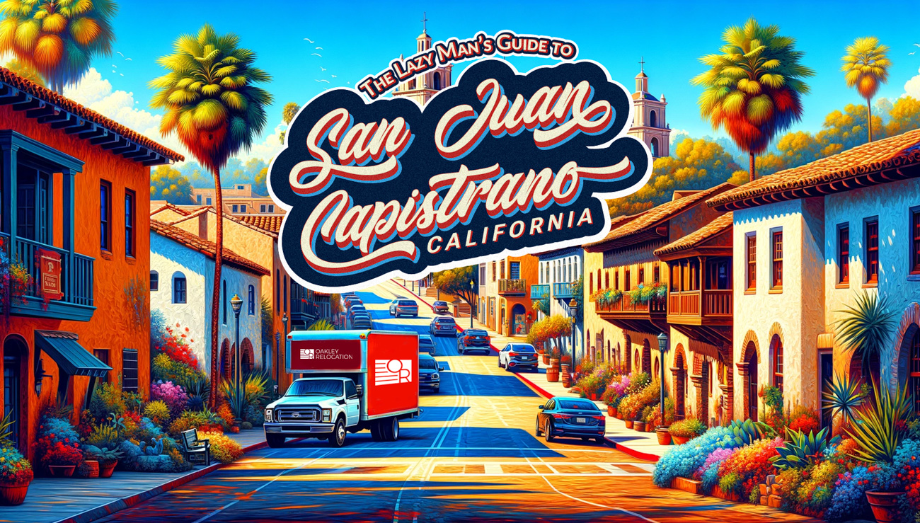 Moving to San Juan Capistrano CA